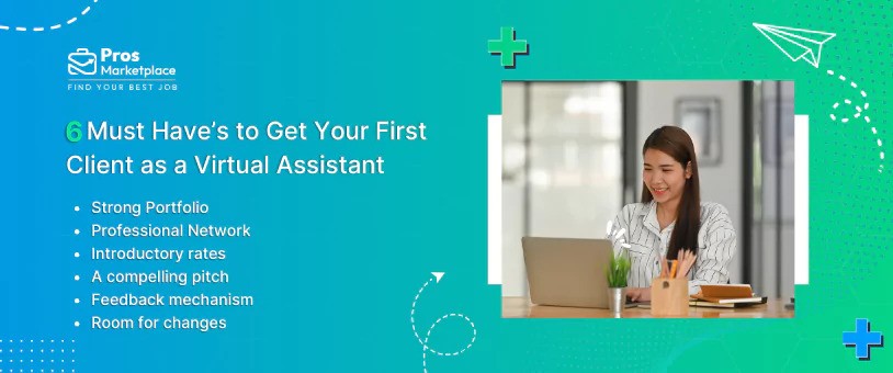 6 Must Have to Get Your First Client as a Virtual Assistant