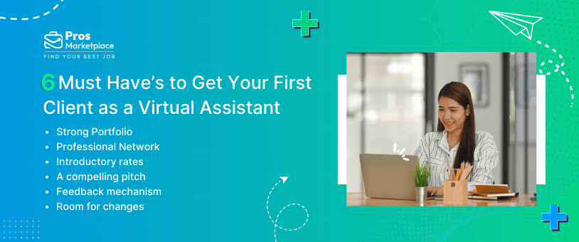 6 Must Have to Get Your First Client as a Virtual Assistant